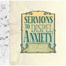 Sermons to Dispel Anxiety