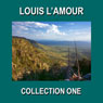 Louis L'Amour Collection One