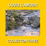 Louis L'Amour Collection Three