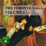 The Forsyte Saga, Volume 2