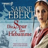 Die Spur der Hebamme (Hebammen-Saga 2)