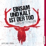 Einsam und kalt ist der Tod. Lappland-Krimi