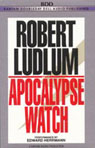 The Apocalypse Watch: A Novel