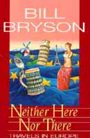 Neither Here Nor There: Travels in Europe