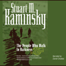 The People Who Walk in Darkness: An Inspector Rostnikov Mystery
