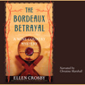 The Bordeaux Betrayal: A Wine Country Mystery