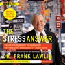 The Stress Answer: Train Your Brain to Conquer Depression and Anxiety in 45 Days