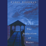 The Seduction of Water