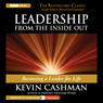 Leadership from the Inside Out: Becoming a Leader for Life, 2nd edition, Revised and Expanded