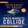 When Markets Collide: Investment Strategies for the Age of Global Economic Change