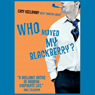 Who Moved My BlackBerry?: The Martin Lukes Chronicles