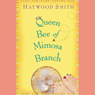 Queen Bee of Mimosa Branch