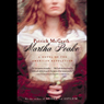 Martha Peake: A Novel of the Revolution