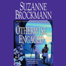 Otherwise Engaged