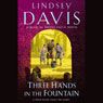 Three Hands in the Fountain: A Marcus Didius Falco Mystery