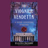 The Viognier Vendetta: A Wine Country Mystery