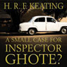 A Small Case for Inspector Ghote?