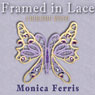 Framed in Lace