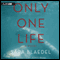 Only One Life