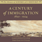 A Century of Immigration: 1820-1924