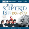 This Sceptred Isle: The Twentieth Century, Volume 4, 1959-1979