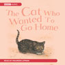 The Cat Who Wanted to Go Home