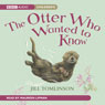 The Otter Who Wanted to Know