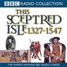 This Sceptred Isle, Volume 3: 1327-1547 The Black Prince to Henry V