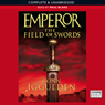 EMPEROR: The Field of Swords, Book 3