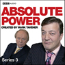 Absolute Power: Series 3