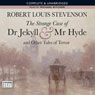 The Strange Case of Dr Jekyll and Mr Hyde and Other Tales of Terror