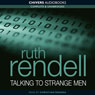 Talking to Strange Men
