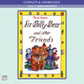 Sir Billy Bear and Other Friends