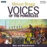 Voices of the Powerless: Man and Manufacture: Quarry Bank Mill, Cheshire, and the Industrial Revolution