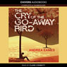 The Cry of the Go-Away Bird