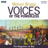 Voices of the Powerless: The Wagoners at War: Sledmere, East Yorkshire and the First World War