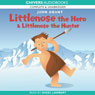 Littlenose the Hero & Littlenose the Hunter