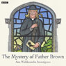 The Mystery of Father Brown: Ann Widdecombe Investigates