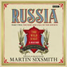Russia: Part Two: The Rise and Fall of the Soviets