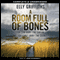 A Room Full of Bones: A Ruth Galloway Investigation, Book 4