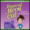 Magical Moon Cat: Moonbeans and the Shining Star
