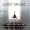 LOST MUSIC. ber Sinn und Unsinn des Musikkonsumierens und -produzierens