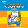 Los Cinco Crayones: Berlitz Kids Ingles, Las Aventuras de Nicholas