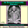 Is Shakespeare Dead?