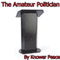 The Amateur Politician
