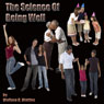 The Science of Being Well