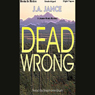Dead Wrong: Joanna Brady Series, Book 12