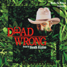 Dead Wrong