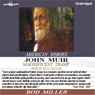 John Muir: Magnificent Tramp