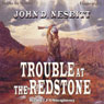 Trouble At The Redstone